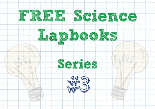 FREE Science Lapbooks Series #3
