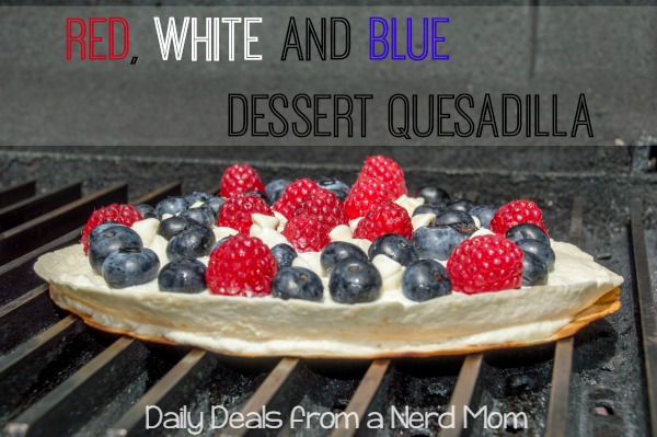 4th of July: Red, White and Blue Dessert Quesadilla Recipe