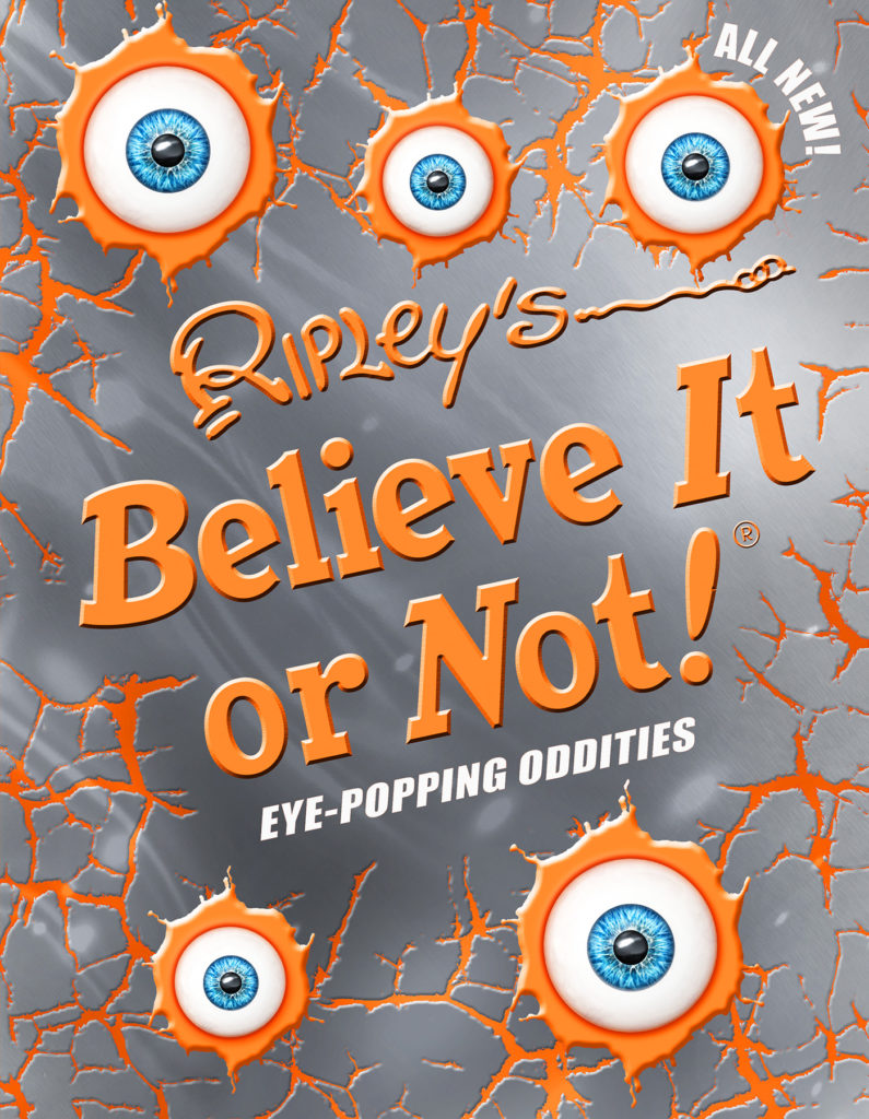 Ripley’s Believe It or Not! Eye-Popping Oddities 