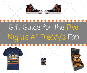 Gift Guide for the Five Nights At Freddy's Fan