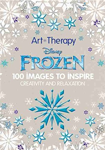 Art of Coloring Disney Frozen: 100 Images to Inspire Creativity and Relaxation (Art Therapy)