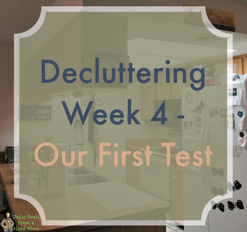 Decluttering Week 4 - Our First Test