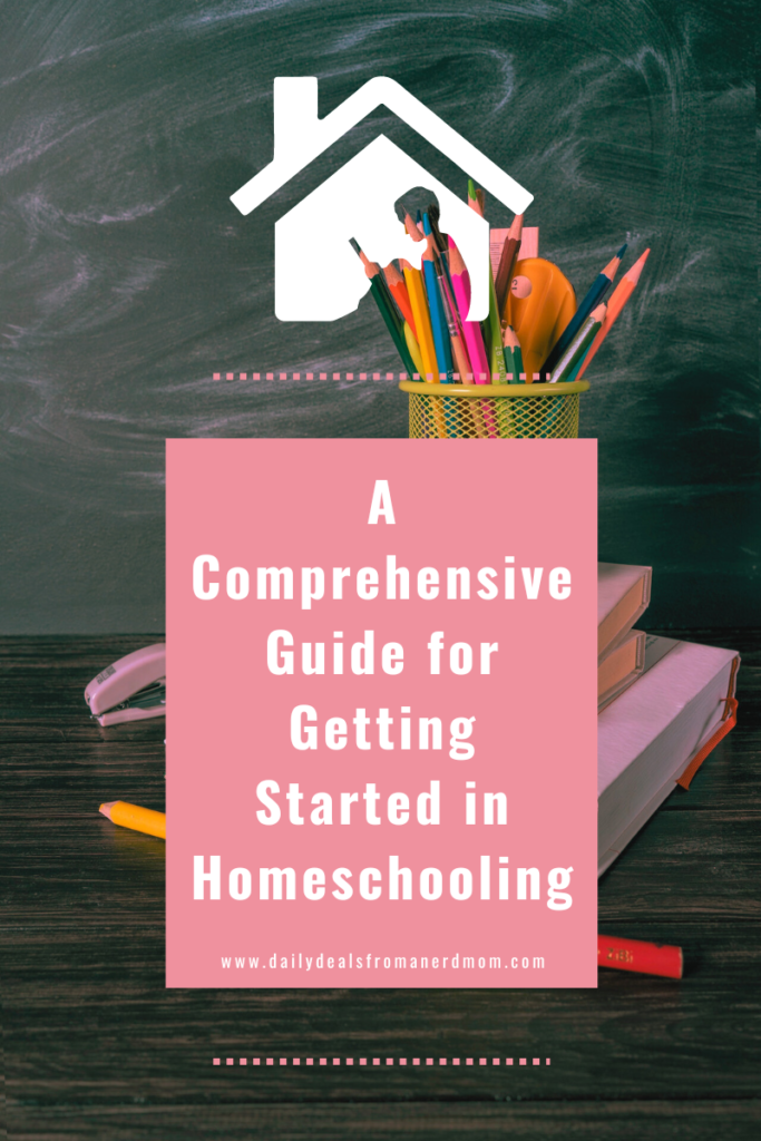 A Comprehensive Guide for Getting Started in Homeschooling